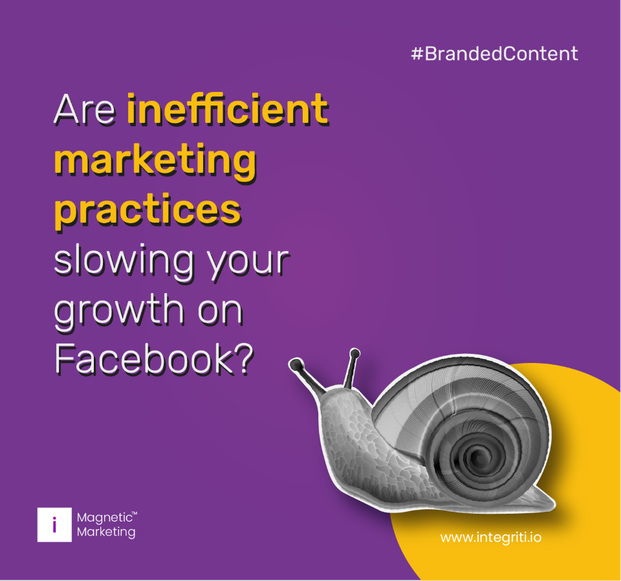 Are inefficient marketing practices slowing your growth on Facebook?